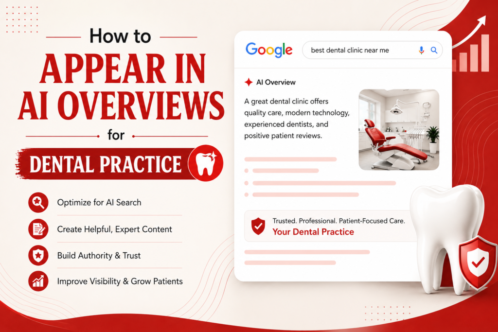 how to appear in AI Overviews for dental practices